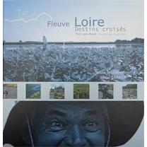 Fleuve Loire destins croisés